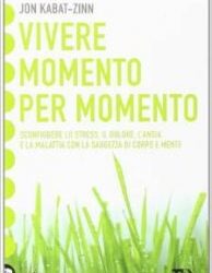 Libri: “Vivere Momento per Momento”